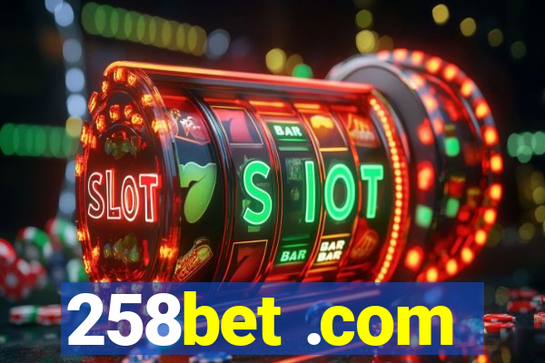 258bet .com